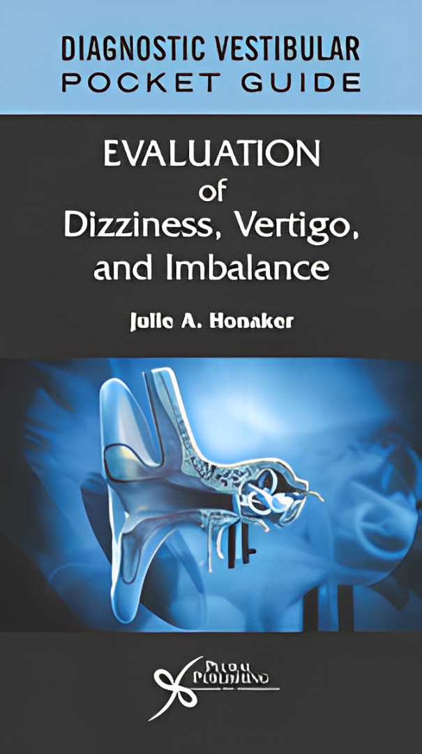 Diagnostic Vestibular Pocket Guide : Evaluation of Dizziness, Vertigo, and Imbalance